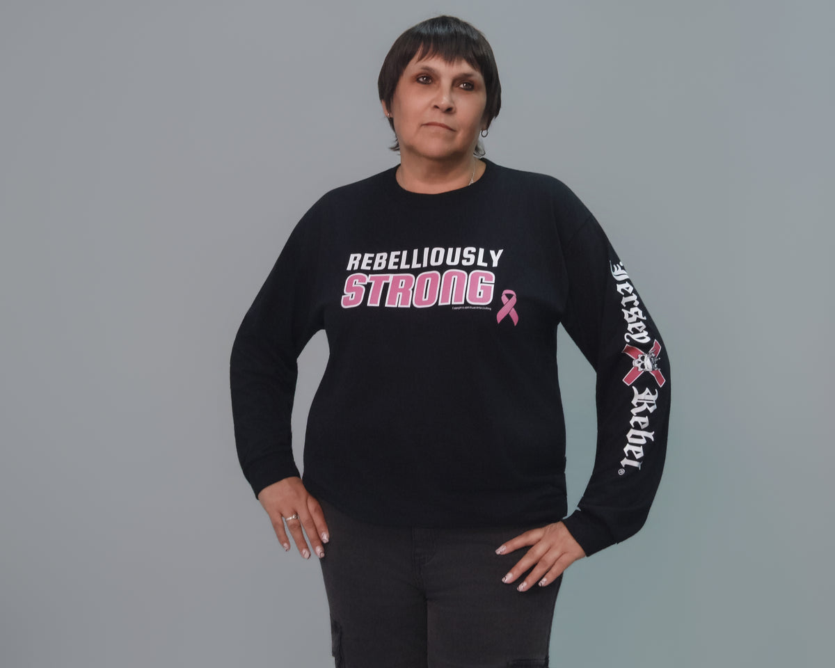 Breast Cancer Awareness  Month Rebelliously Strong Long Sleeve
